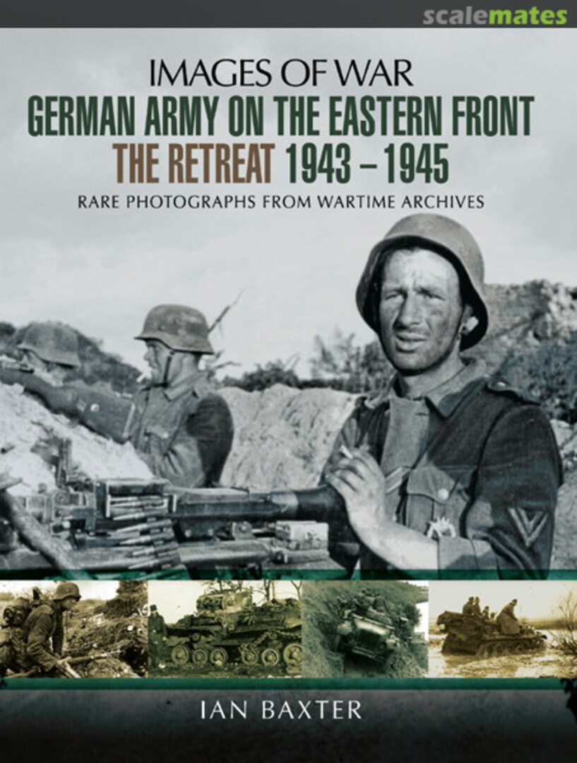 Cover German Army on the Eastern Front: The Retreat, 1943-1945 Pen & Sword Cover German Army on the Eastern Front: The Retreat, 1943-1945 Pen & Sword