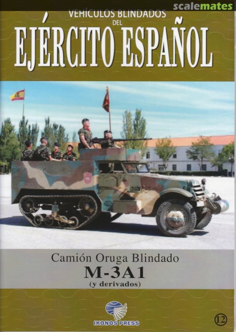 Cover Camión Oruga Blindado M-3A1 12 IKONOS PRESS Cover Camión Oruga Blindado M-3A1 12 IKONOS PRESS
