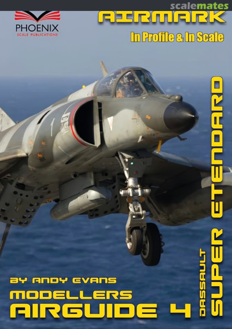 Cover Dassault Super Etendard 4 Phoenix Scale Publications Cover Dassault Super Etendard 4 Phoenix Scale Publications
