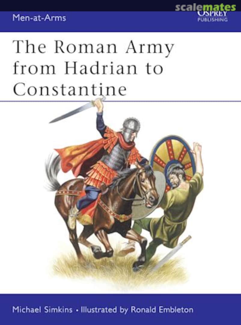 Cover The Roman Army from Hadrian to Constantine 93 Osprey Military Cover The Roman Army from Hadrian to Constantine 93 Osprey Military