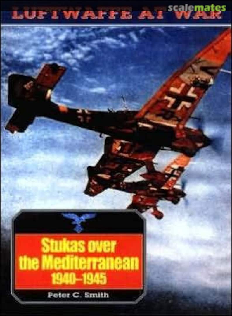 Cover Stukas Over the Mediterranean, 1940-1945 11 Greenhill Books Cover Stukas Over the Mediterranean, 1940-1945 11 Greenhill Books