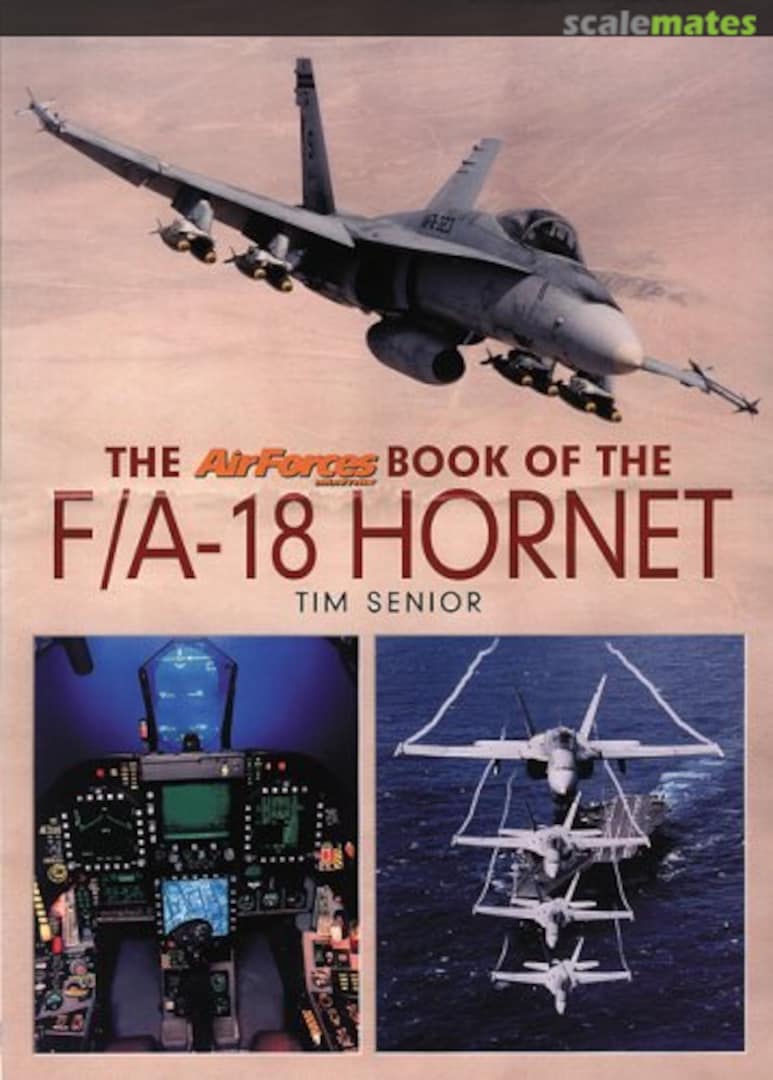 Cover The AirForces Monthly Book of the F/A-18 Hornet Key Books Cover The AirForces Monthly Book of the F/A-18 Hornet Key Books