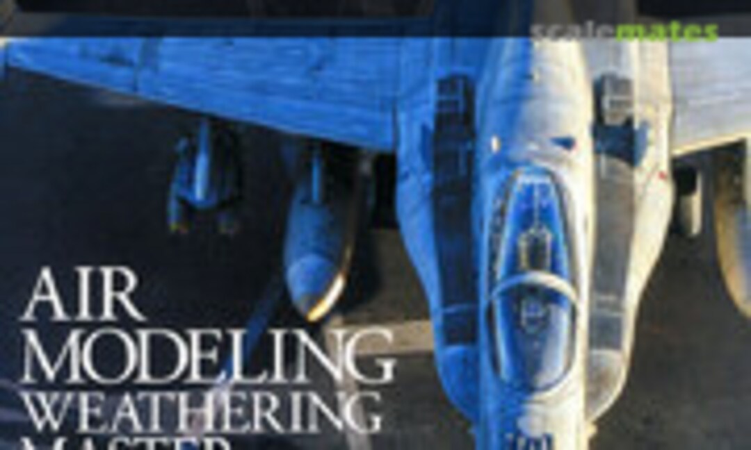 Air Modeling Weathering Master Shuichi Hayashi`s World Vol.3 (Unknown ) Air Modeling Weathering Master Shuichi Hayashi`s World Vol.3 (Unknown )