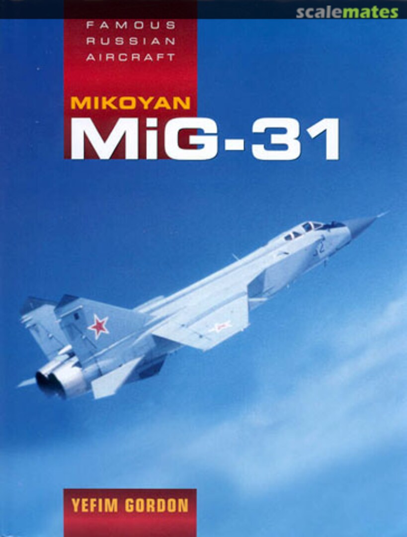 Cover Mikoyan MiG-31 Midland Publishing Cover Mikoyan MiG-31 Midland Publishing