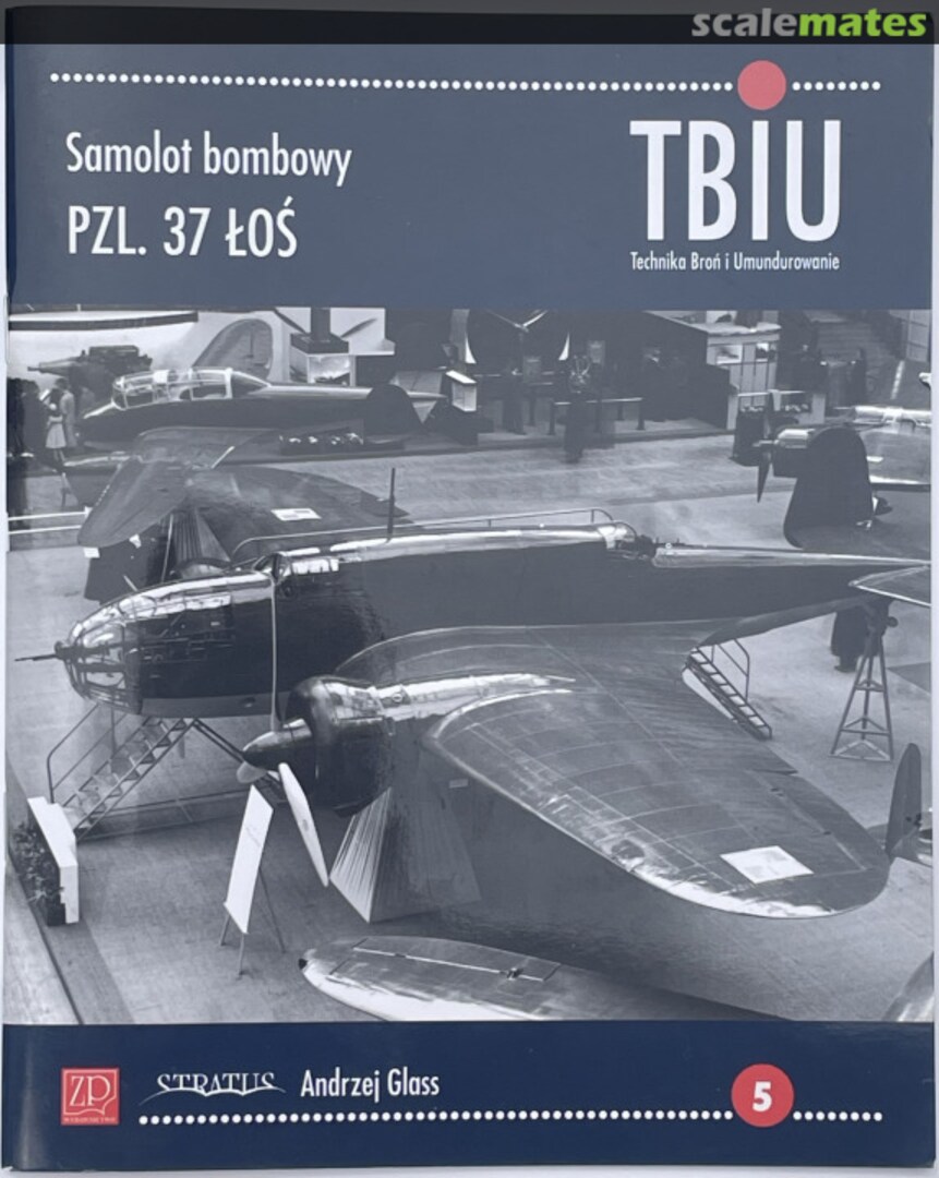 Cover Samolot bombowy PZL.37 "Los" 5 (1/2012) Wydawnictwo ZP Cover Samolot bombowy PZL.37 "Los" 5 (1/2012) Wydawnictwo ZP