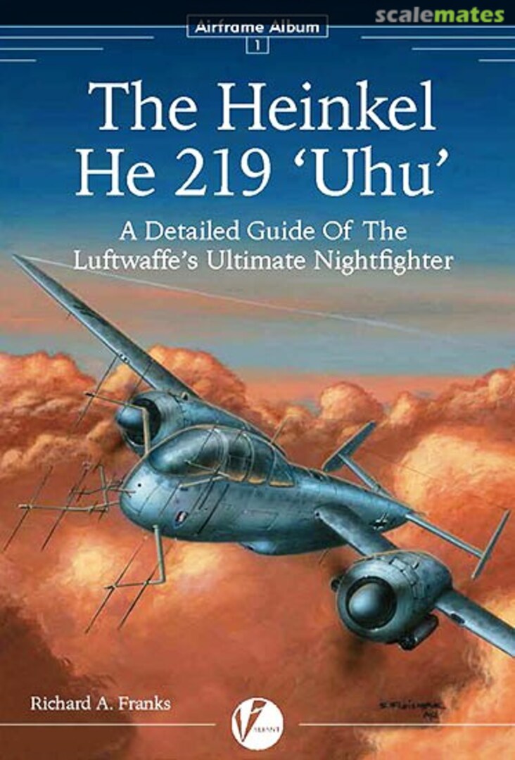 Cover The Heinkel He 219 'Uhu' 1 Valiant Wings Publishing Cover The Heinkel He 219 'Uhu' 1 Valiant Wings Publishing
