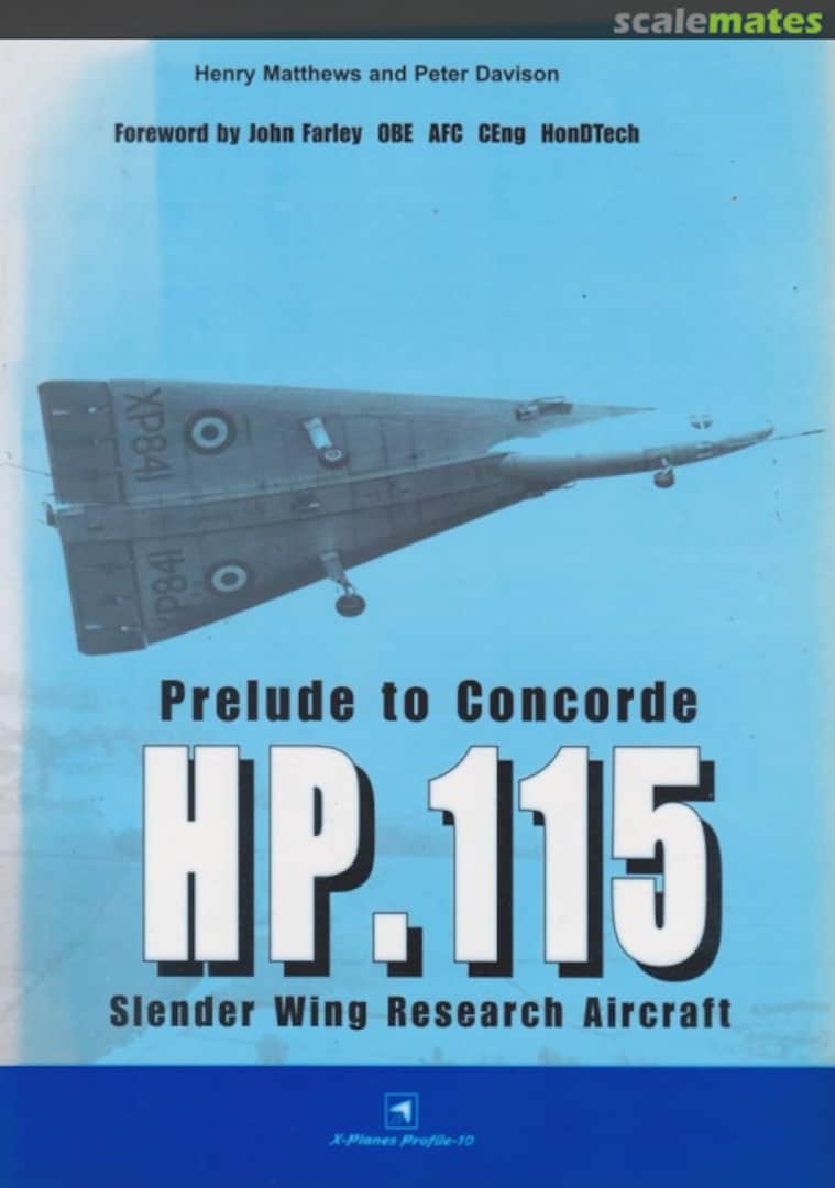 Cover Prelude to Concorde: HP.115 10 HPM Publications Cover Prelude to Concorde: HP.115 10 HPM Publications