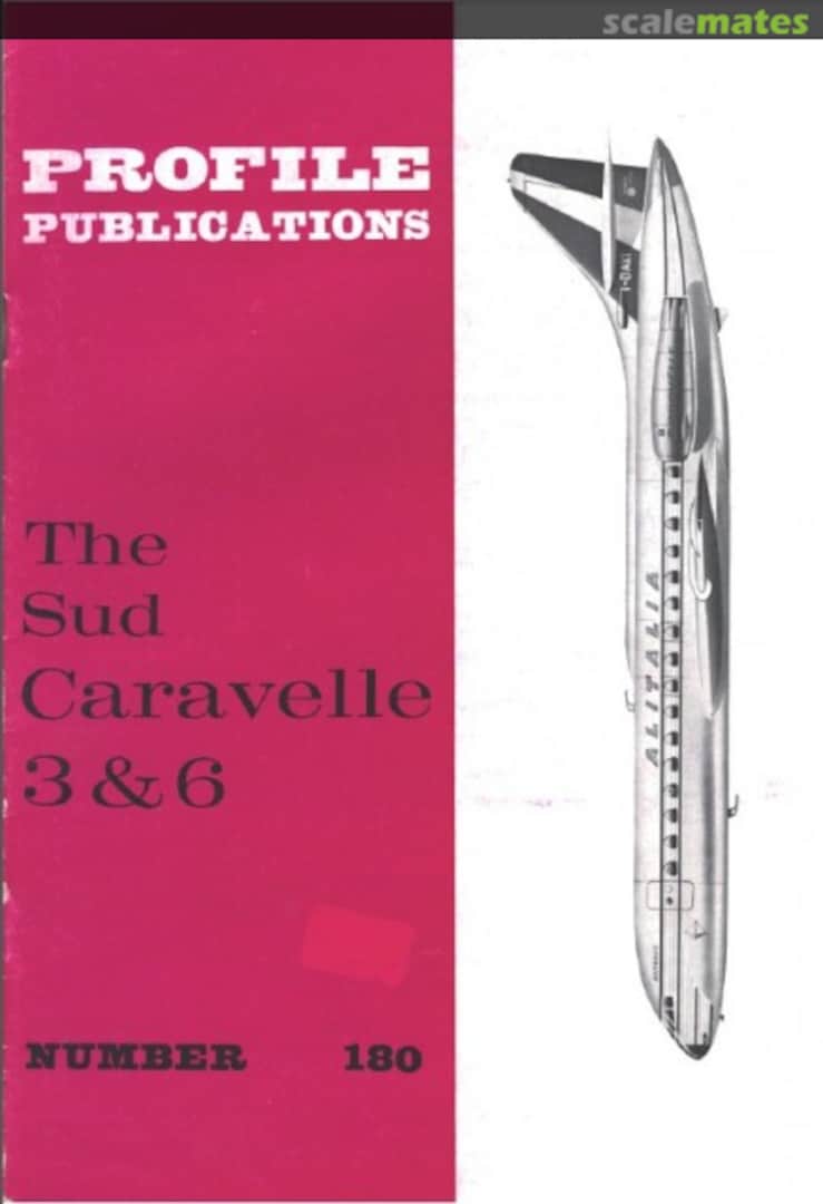 Cover The Sud Caravelle 3 & 6 180 Profile Publications Cover The Sud Caravelle 3 & 6 180 Profile Publications