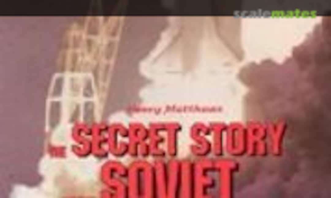 The Secret Story of the Soviet Space Shuttle (HPM Publications 1)