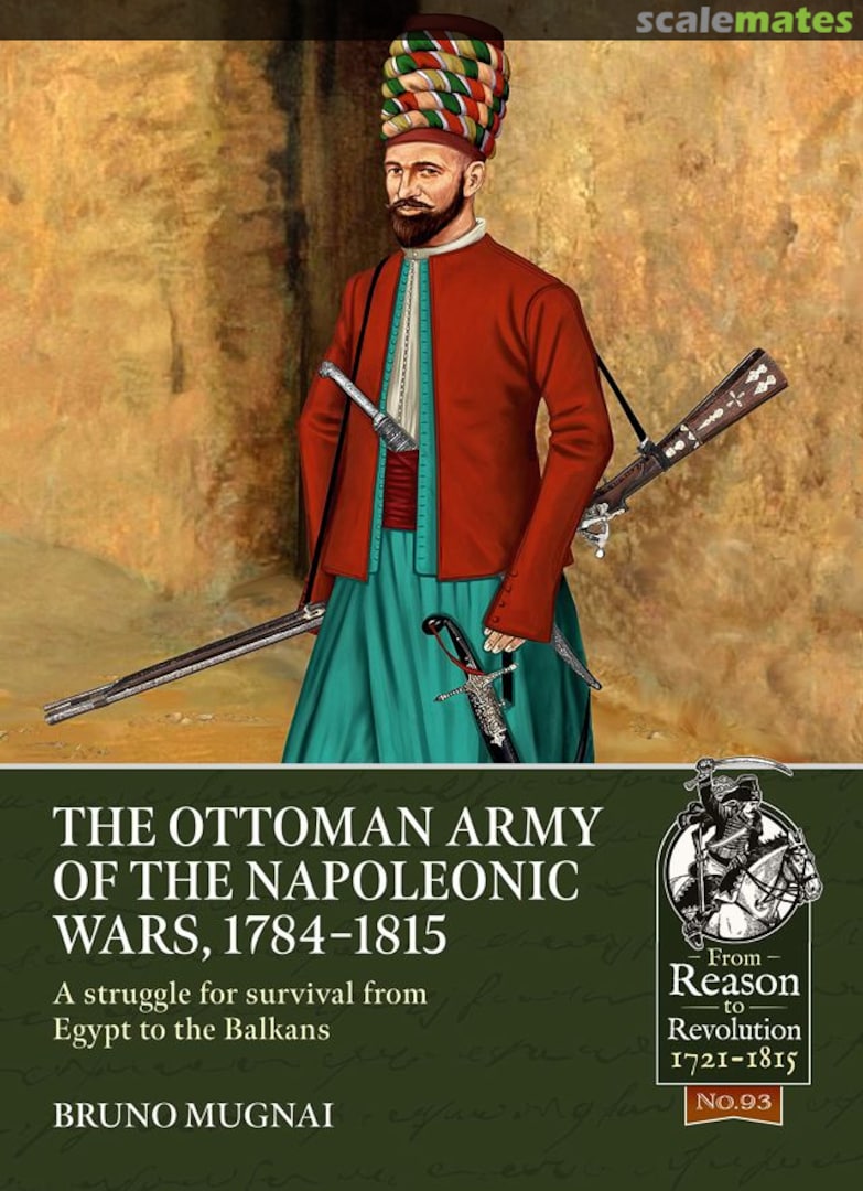 Cover The Ottoman Army of the Napoleonic Wars, 1784-1815 93 Helion & Company Limited Cover The Ottoman Army of the Napoleonic Wars, 1784-1815 93 Helion & Company Limited