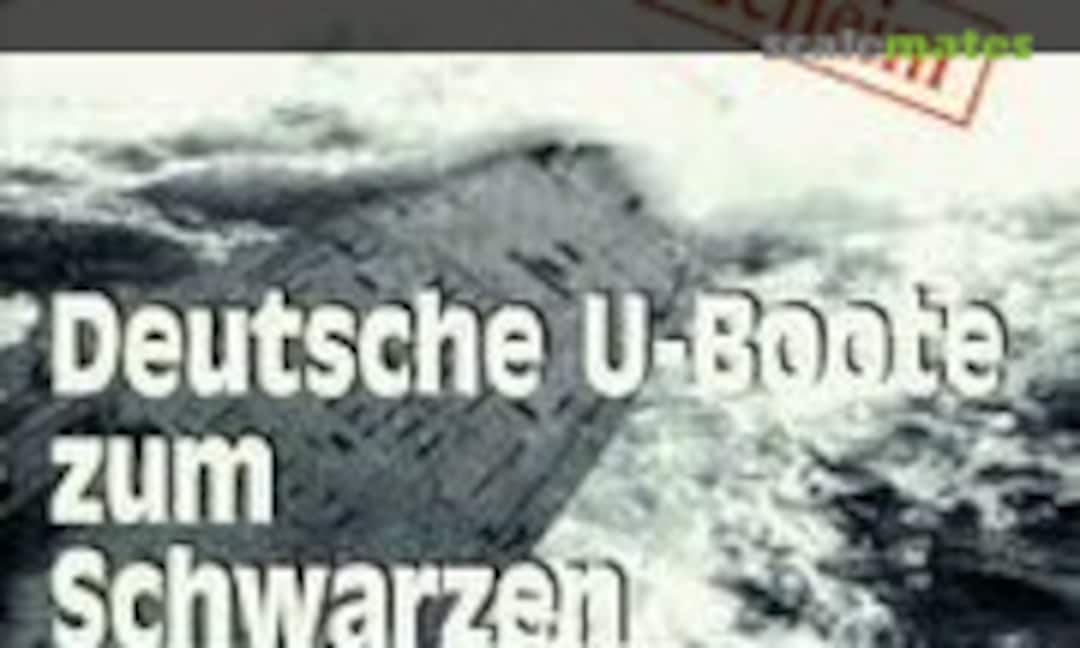 [Geheim] Deutsche U- Boote zum Schwarzen Meer. (Unknown )