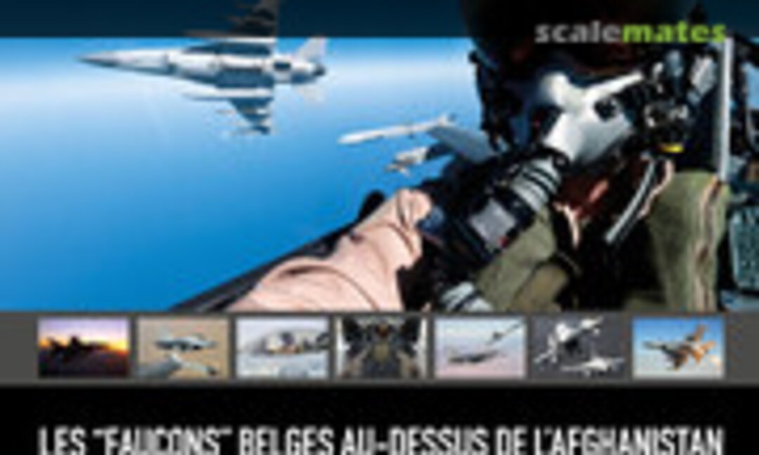 Les "Faucons" belges au-dessus de l'Afghanistan (Self-published )