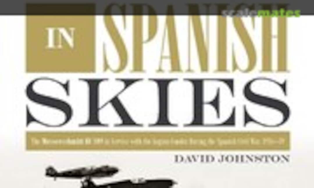 German Eagles in Spanish Skies (Schiffer Publishing ) German Eagles in Spanish Skies (Schiffer Publishing )
