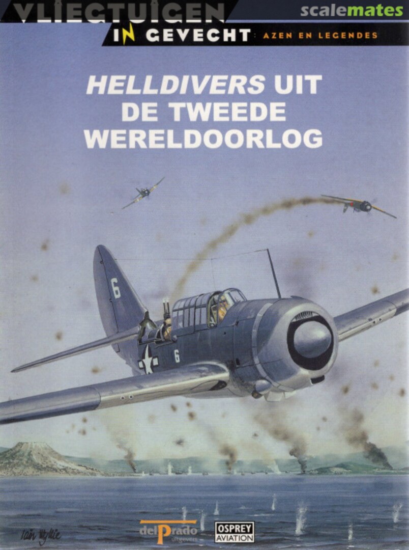Cover Helldivers uit de Tweede Wereldoorlog 18 Osprey Aviation / del Prado Cover Helldivers uit de Tweede Wereldoorlog 18 Osprey Aviation / del Prado