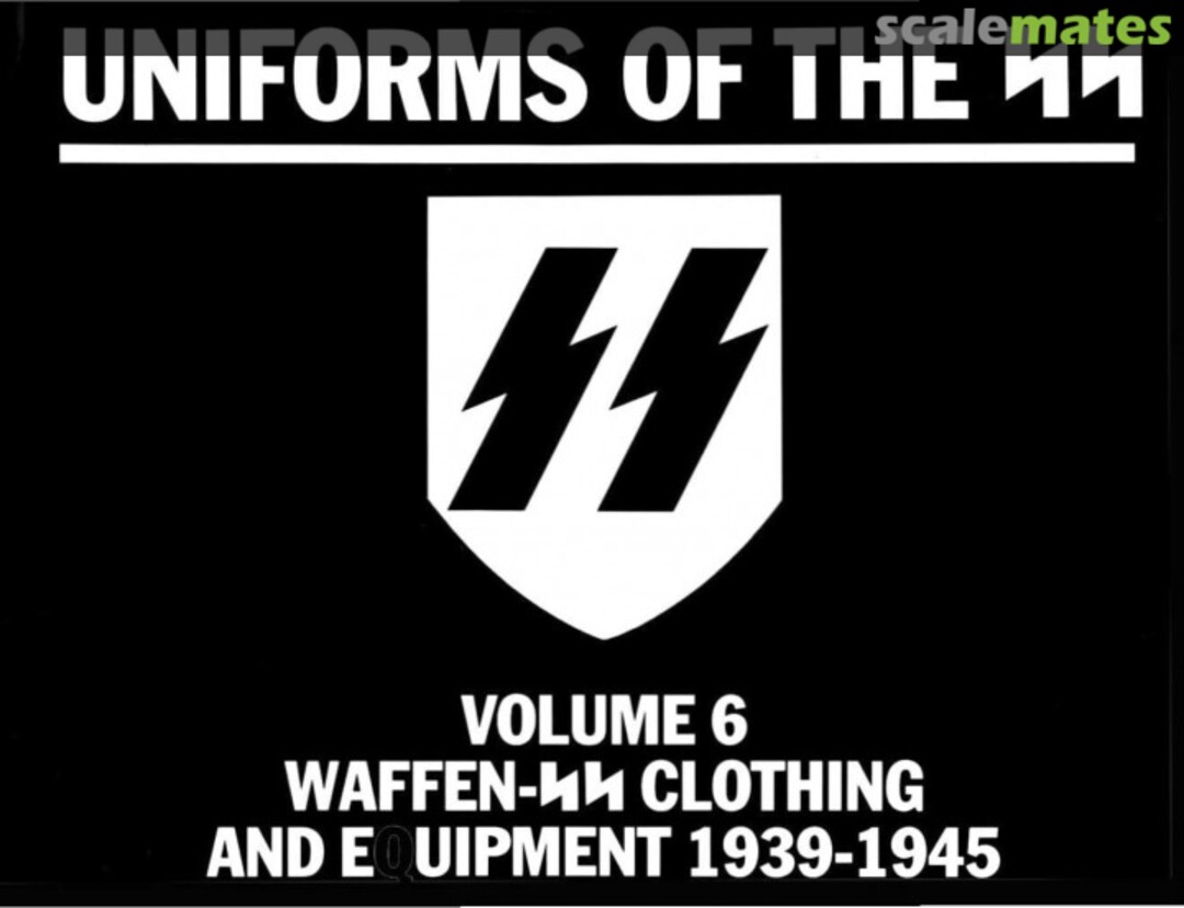 Cover Waffen-SS Clothing and Equipment, 1939-1945 6 Windrow &amp; Greene Ltd.