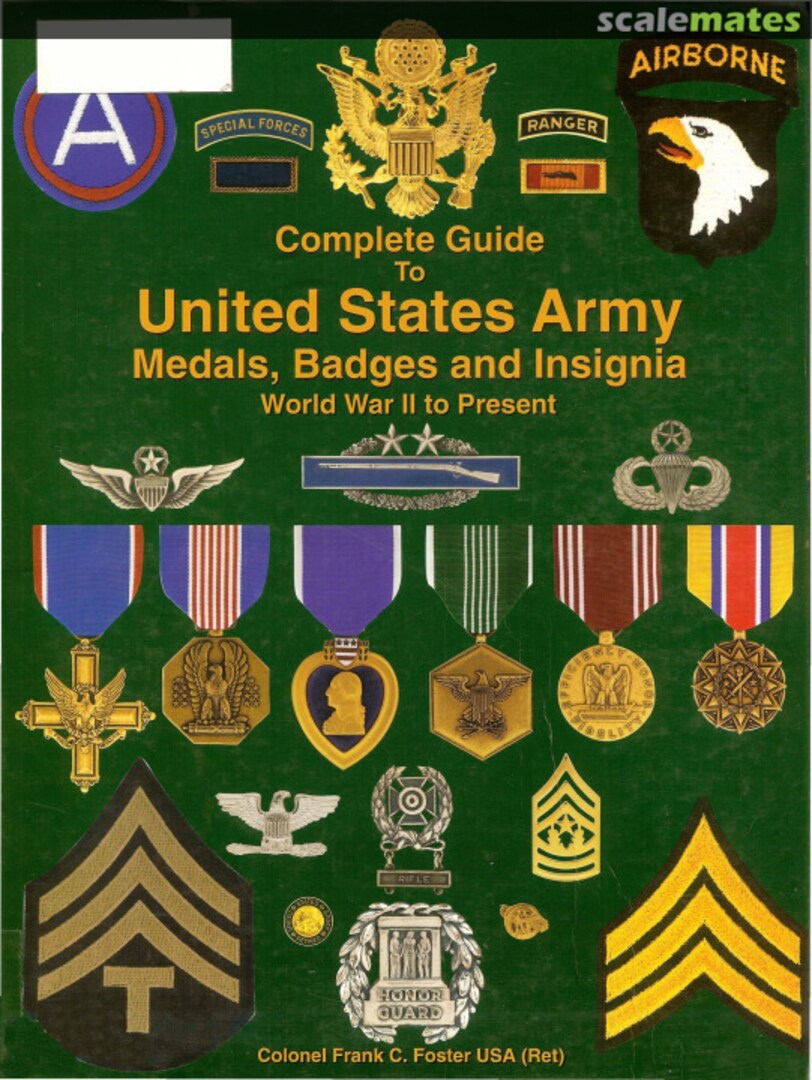 Cover Complete Guide to United States Army Medals, Badges and Insignia Medals of America Press Cover Complete Guide to United States Army Medals, Badges and Insignia Medals of America Press