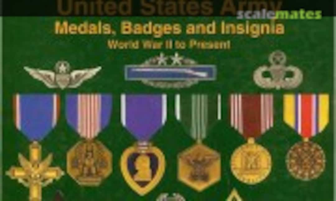 Complete Guide to United States Army Medals, Badges and Insignia (Medals of America Press )