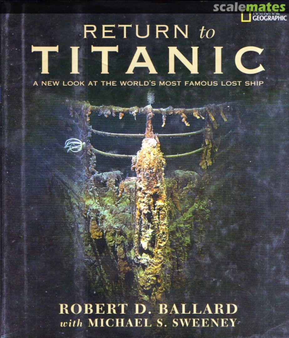 Cover Return To Titanic National Geographic Cover Return To Titanic National Geographic