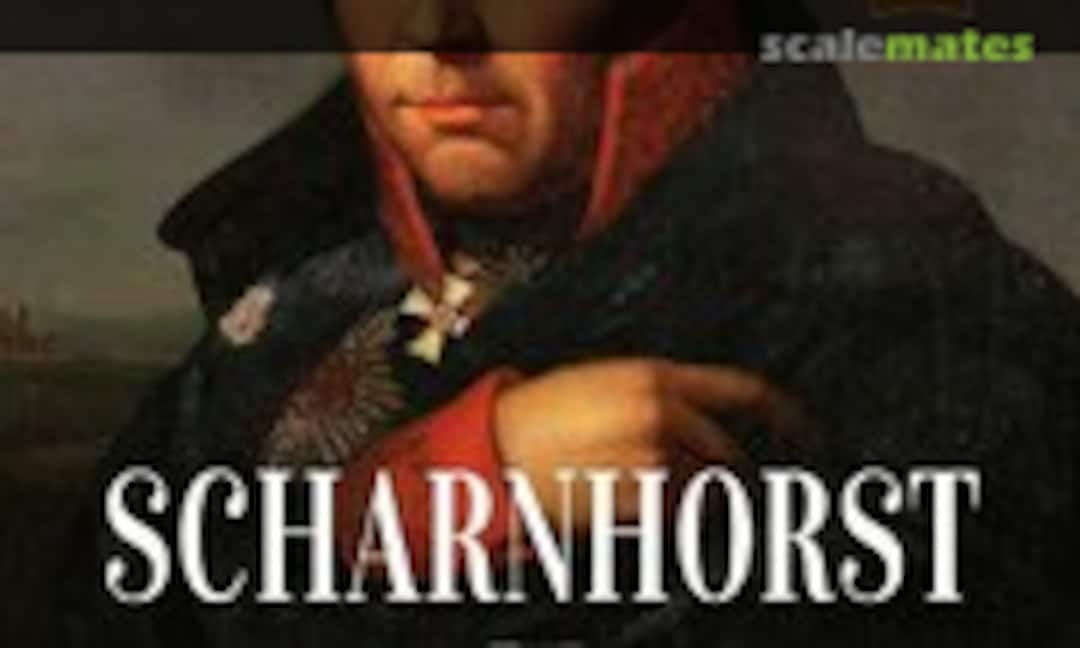 Scharnhorst: The Formative Years, 1755-1801 (Helion & Company Limited 57) Scharnhorst: The Formative Years, 1755-1801 (Helion & Company Limited 57)