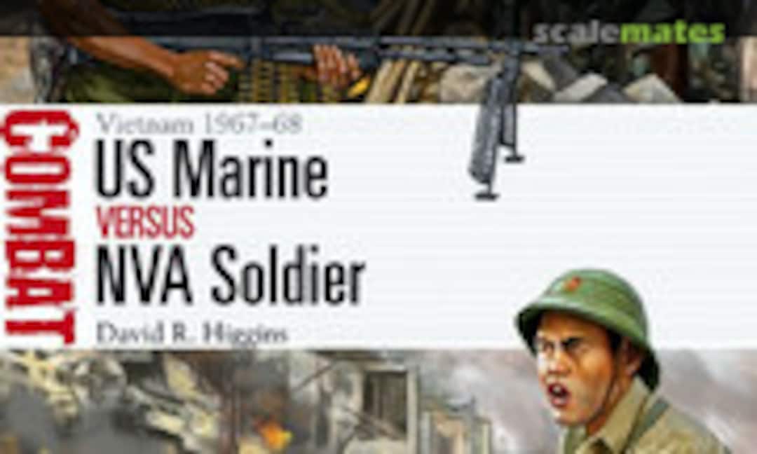 US Marine vs NVA Soldier (Osprey Publications 13)