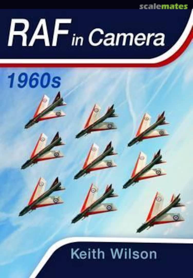 Cover RAF in Camera: 1960s  Pen &amp; Sword
