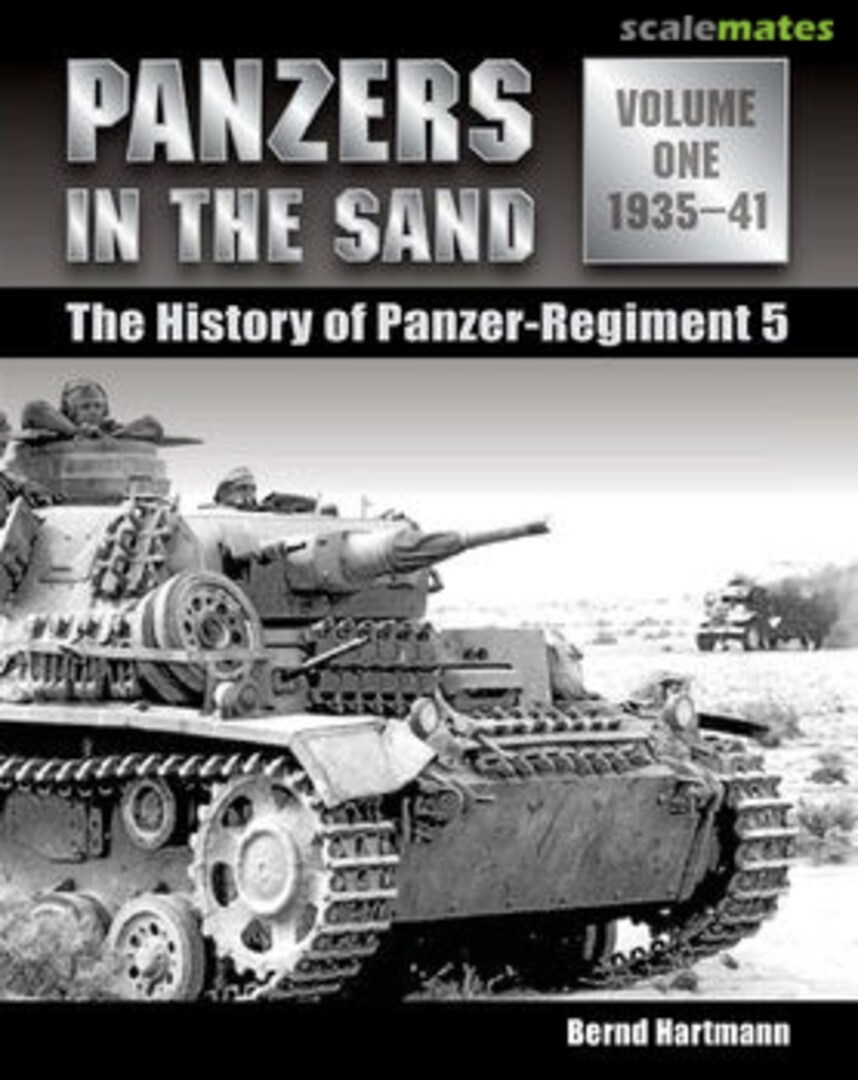 Cover Panzers in the Sand: The History of Panzer-Regiment 5 Volume 1: 1935-1941 1 Stackpole Books Cover Panzers in the Sand: The History of Panzer-Regiment 5 Volume 1: 1935-1941 1 Stackpole Books