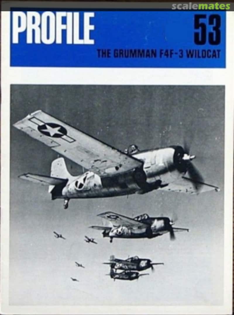 Cover The Grumman F4F-3 Wildcat 53 Profile Publications Cover The Grumman F4F-3 Wildcat 53 Profile Publications
