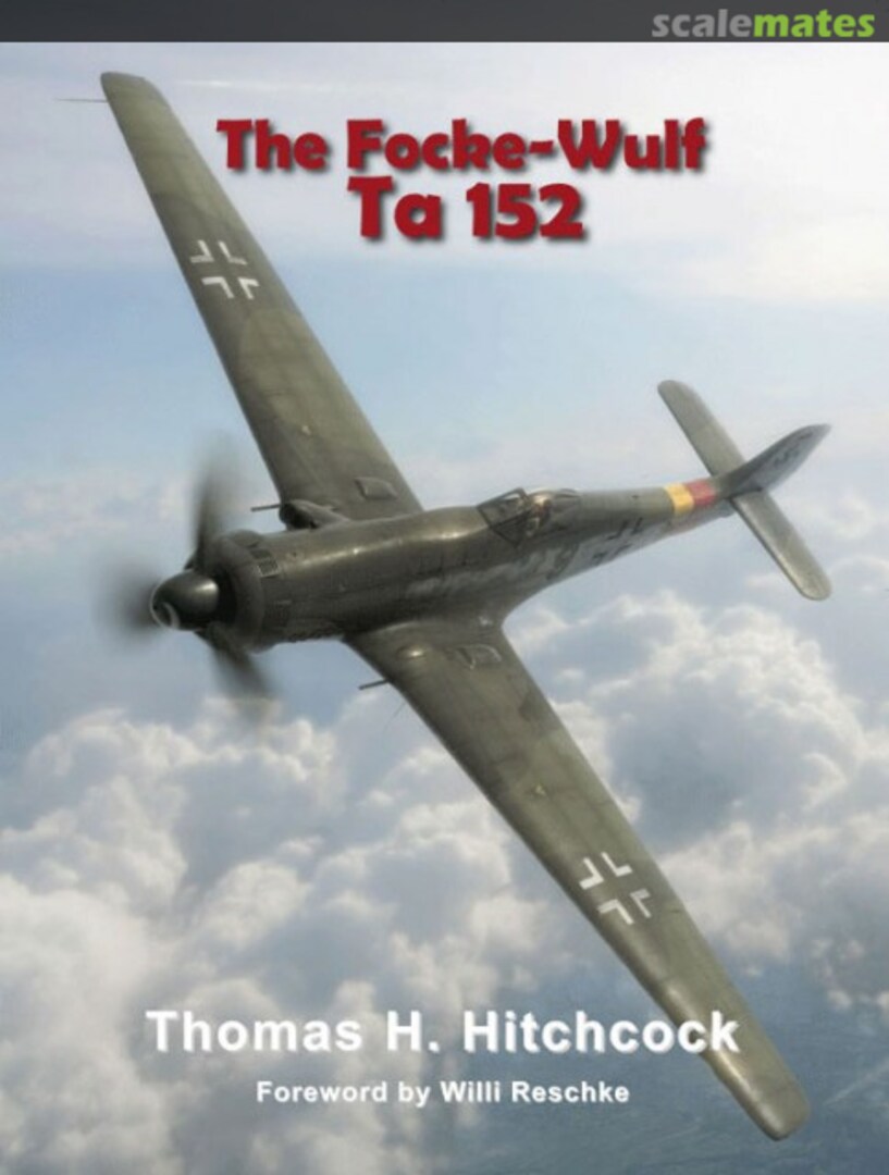 Cover The Focke-Wulf Ta 152 3 Eagle Editions Cover The Focke-Wulf Ta 152 3 Eagle Editions