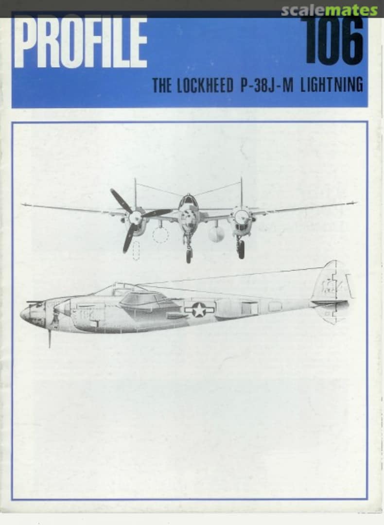 Cover The Lockheed P-38J-M Lightning 106 Profile Publications Cover The Lockheed P-38J-M Lightning 106 Profile Publications