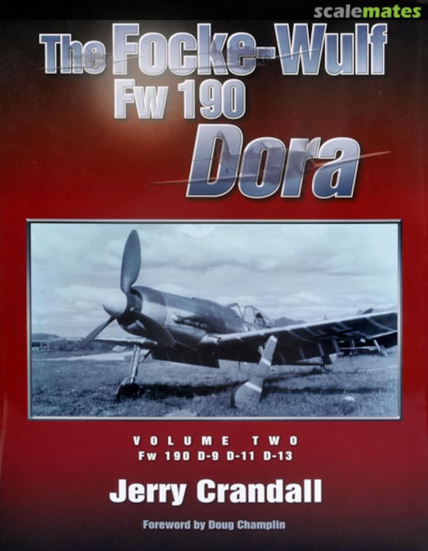 Cover The Focke-Wulf FW 190 Dora: Volume Two Eagle Editions Cover The Focke-Wulf FW 190 Dora: Volume Two Eagle Editions