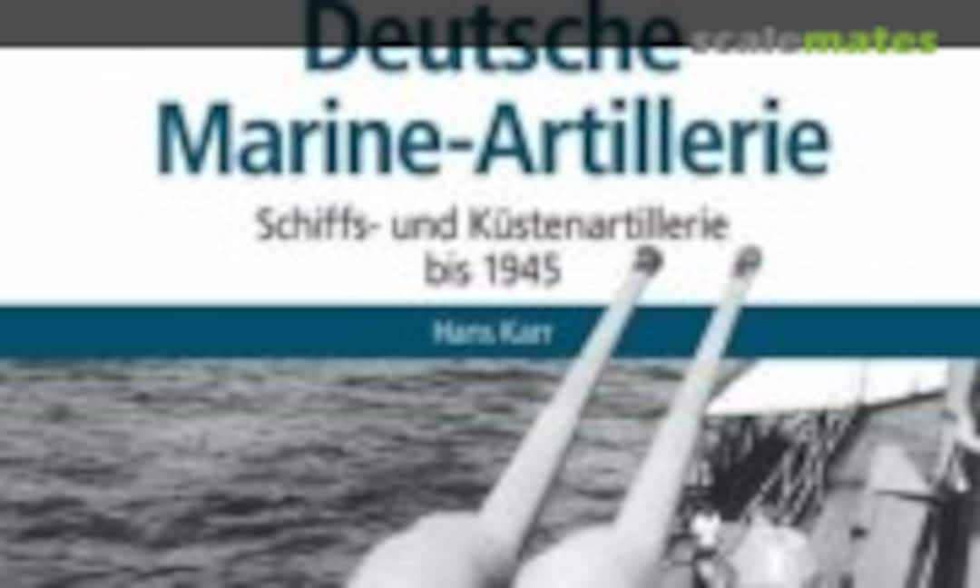 Deutsche Marine-Artillerie (Motorbuch Verlag ) Deutsche Marine-Artillerie (Motorbuch Verlag )