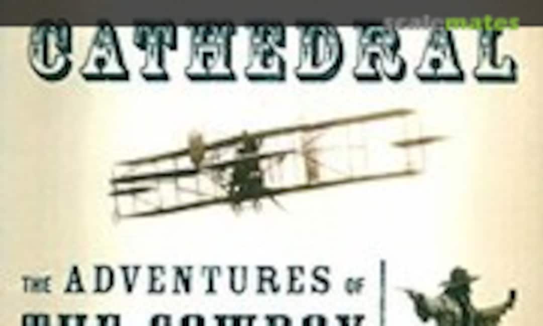 Colonel Cody and the Flying Cathedral (St. Martin's Press ) Colonel Cody and the Flying Cathedral (St. Martin's Press )