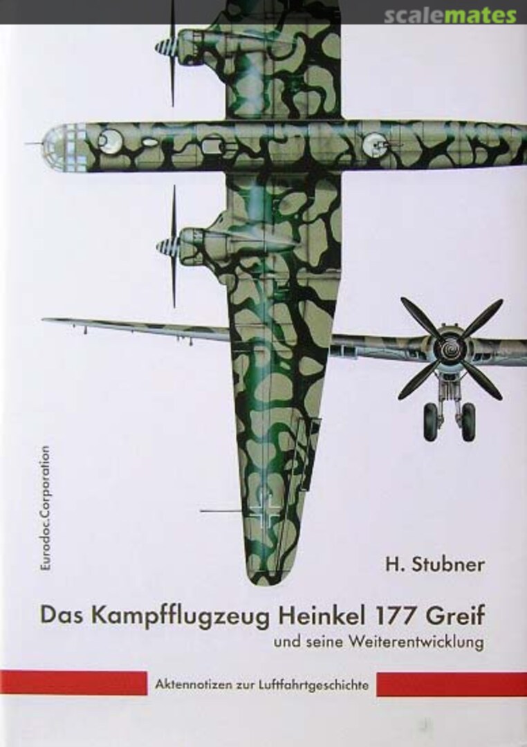 Cover Das Kampfflugzeug Heinkel He 177 und seine Weiterentwicklungen Eurodoc.Corporation Cover Das Kampfflugzeug Heinkel He 177 und seine Weiterentwicklungen Eurodoc.Corporation