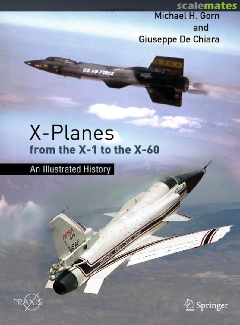 Cover X-Planes from the X-1 to the X-60 Springer Praxis Books Cover X-Planes from the X-1 to the X-60 Springer Praxis Books