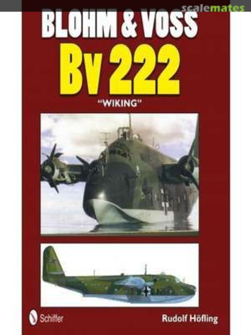 Cover Blohm &amp; Voss Bv 222 &quot;Wiking&quot;  Schiffer Publishing