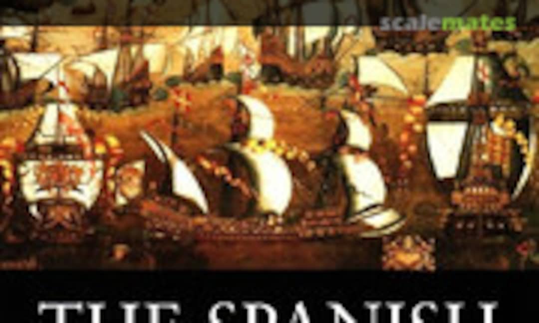 The Spanish Armada (Osprey Publications ) The Spanish Armada (Osprey Publications )
