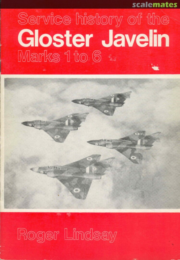 Cover Service History of the Gloster Javelin Marks 1 to 6  Self-published