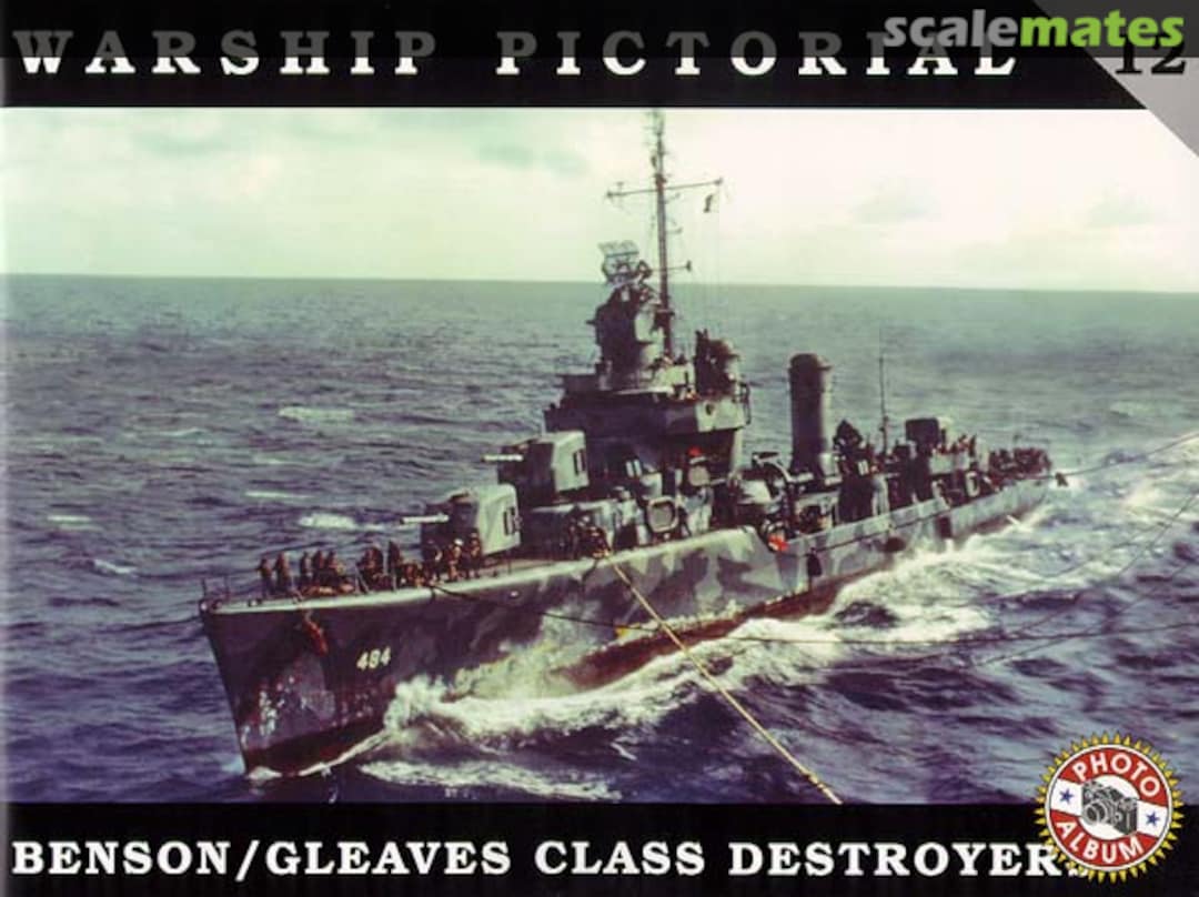 Cover Benson / Gleaves Class Destroyers 12 Classic Warships Publishing Cover Benson / Gleaves Class Destroyers 12 Classic Warships Publishing