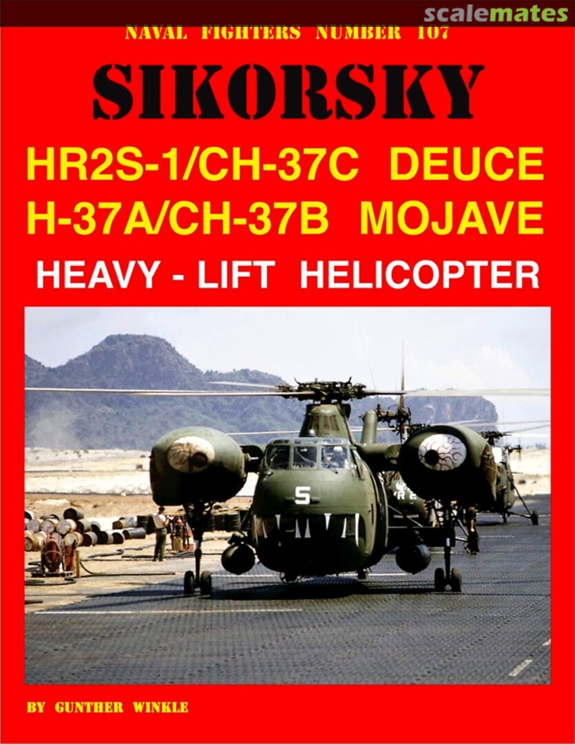 Cover Sikorsky HR2S-1/CH-37C Deuce/H-37A/CH-37B Mojave 107 Ginter Books