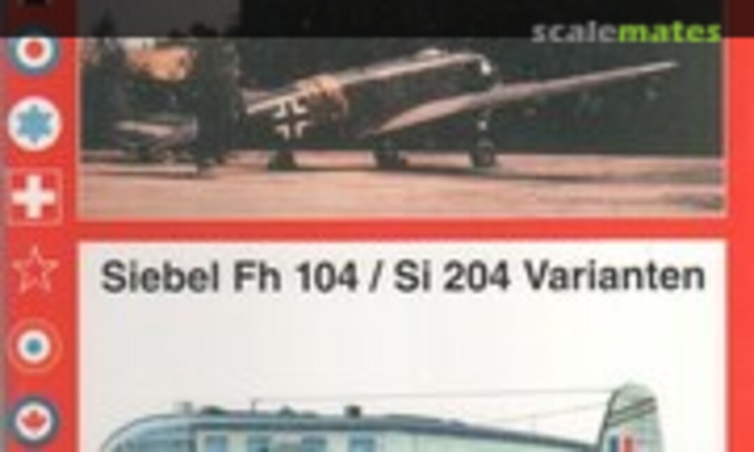 Siebel Fh 104 / Si 204 Varianten (UNITEC-Medienvertrieb 20) Siebel Fh 104 / Si 204 Varianten (UNITEC-Medienvertrieb 20)