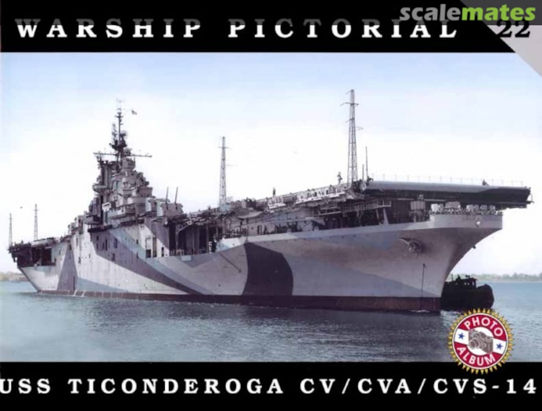 Cover USS Ticonderoga CV/CVA/CVS-14 22 Classic Warships Publishing