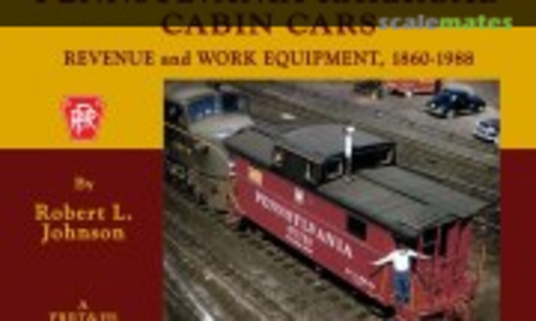 Pennsylvania Railroad Cabin Cars (Pennsylvania Railroad Technical and Historical Society 3)