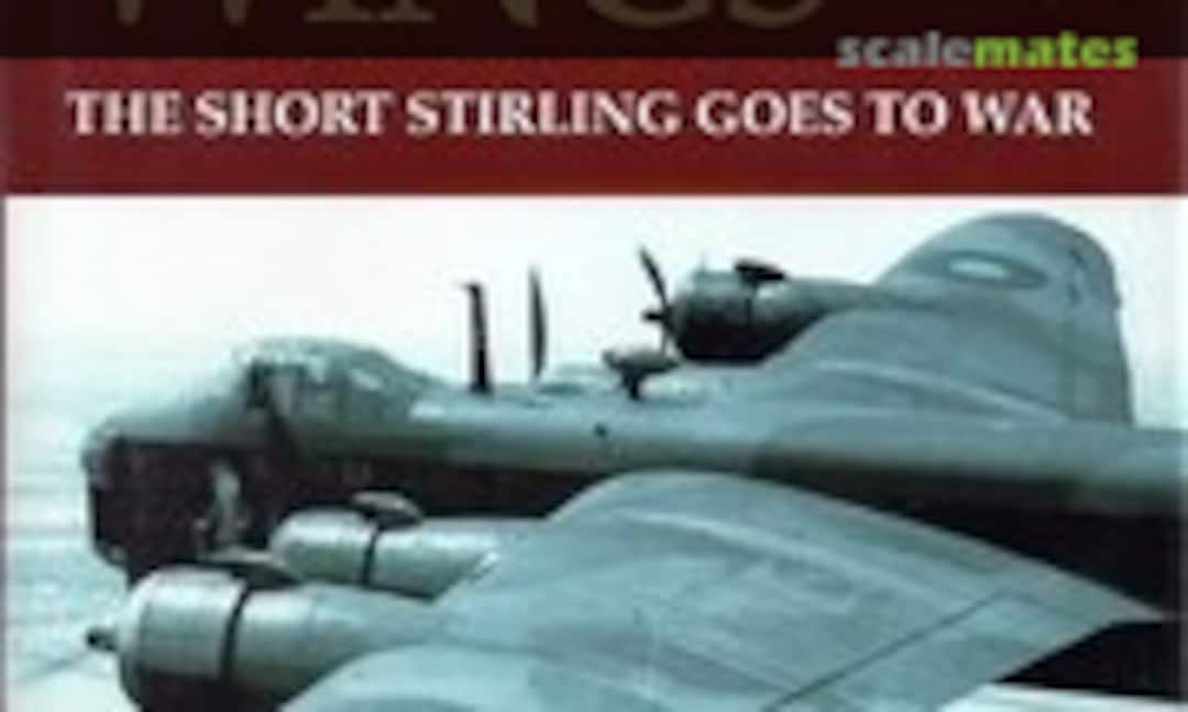 Stirling Wings (Sutton Publishing ) Stirling Wings (Sutton Publishing )