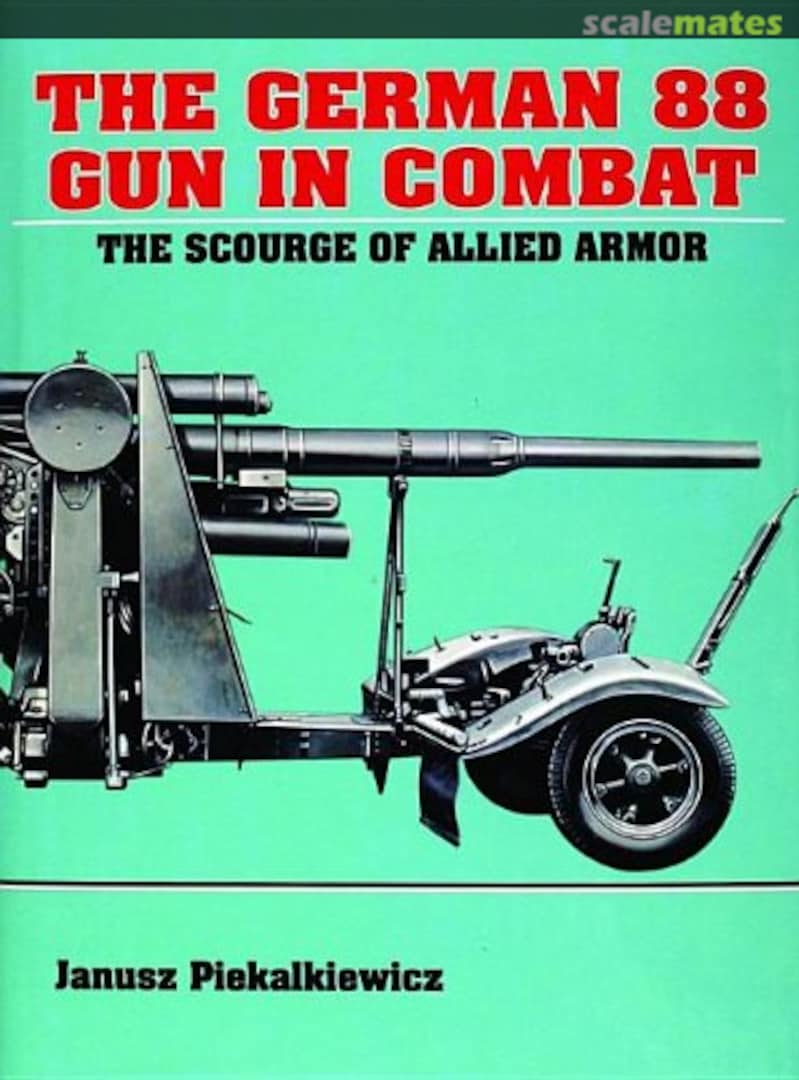 Cover The German 88 Gun in Combat Schiffer Publishing Cover The German 88 Gun in Combat Schiffer Publishing