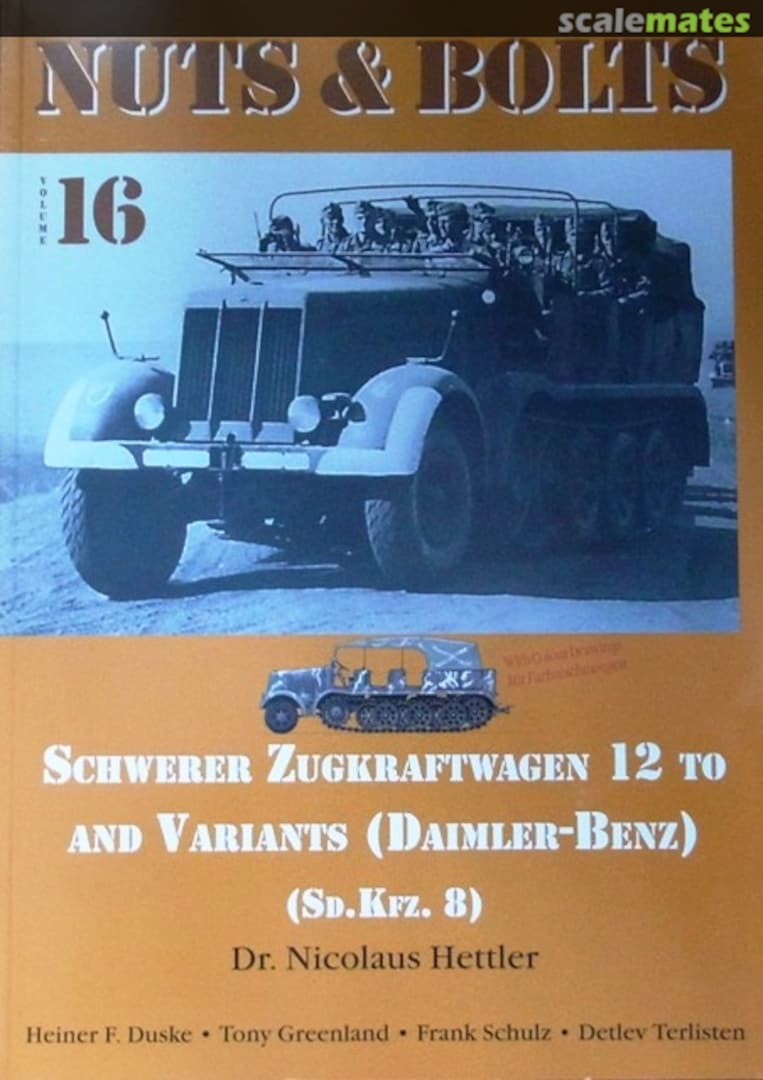 Cover Schwerer Zugkraftwagen 12 to. and Variants (Daimler Benz) (Sd.Kfz.8) 16 Nuts & Bolts Cover Schwerer Zugkraftwagen 12 to. and Variants (Daimler Benz) (Sd.Kfz.8) 16 Nuts & Bolts