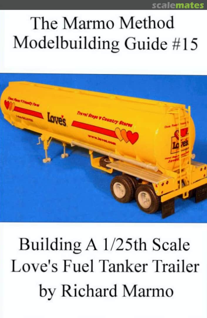Cover Building A 1/25th Scale Love’s Fuel Tanker Trailer 15 Smashwords