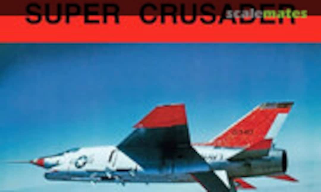 Vought F8U-3 Crusader III (Ginter Books 87)