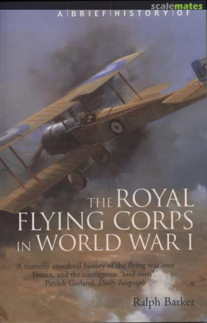 Cover The Royal Flying Corps in World War I Unknown Cover The Royal Flying Corps in World War I Unknown