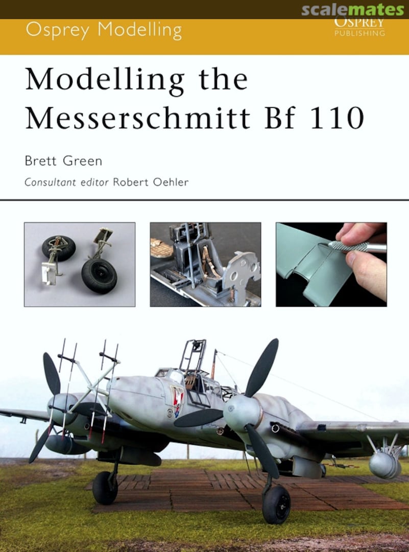 Cover Modelling the Messerschmitt Bf 110 2 Osprey Publications Cover Modelling the Messerschmitt Bf 110 2 Osprey Publications