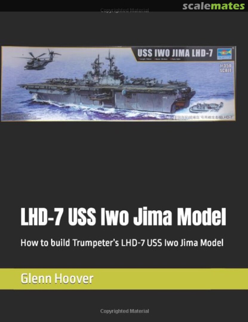 Cover LHD-7 USS Iwo Jima Model 30 Independently Published Cover LHD-7 USS Iwo Jima Model 30 Independently Published